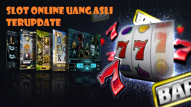 Slot Online Uang Asli Terupdate